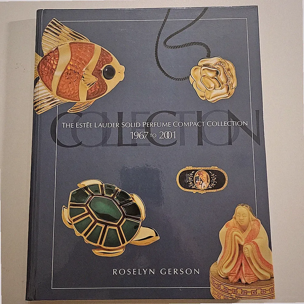 The Estee Lauder Solid Perfume Compact Collection 1967 to 2001 by Roselyn Gerson